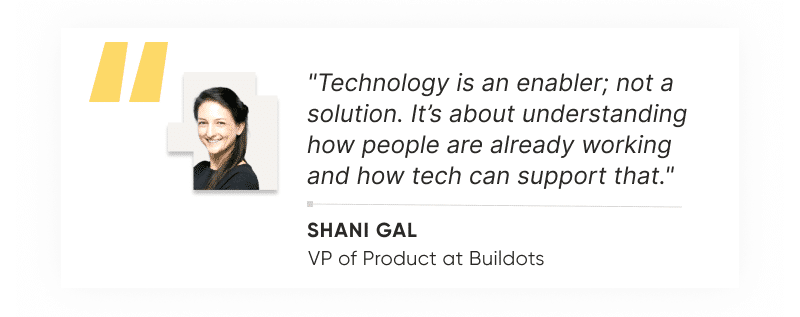Shani Gal, VP of Product at Buildots