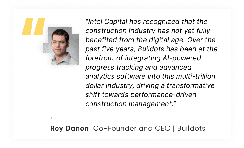 Roy Danon, Co-Founder & CEO, Buildots