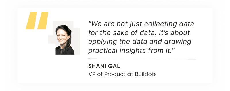 Shani Gal, VP of Product at Buildots