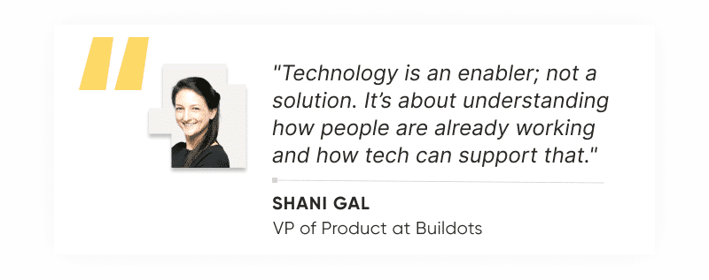 Shani Gal, VP of Product at Buildots